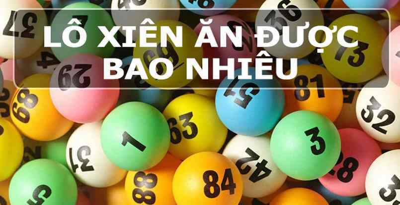 Lô xiên 4 ăn bao nhiêu Lô xiên 4 ăn bao nhiêu