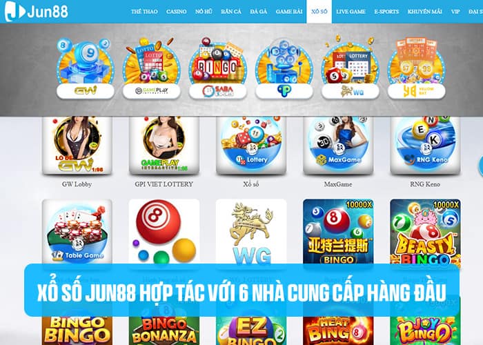 Các sảnh cược hàng đầu có tại Xổ Số Jun88 Các sảnh cược hàng đầu có tại Xổ Số Jun88