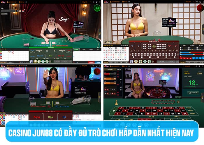 Các trò chơi hấp dẫn tại Casino Jun88