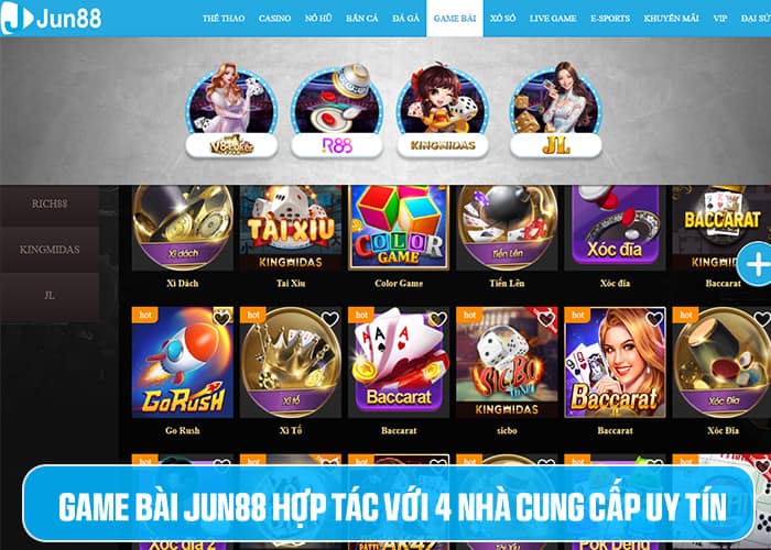 Game Bài Jun88 hợp tác với 4 nhà cung cấp uy tín